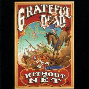 Grateful Dead Without a Net, 1990