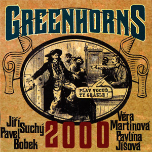 Greenhorns Greenhorns 2000, 1999