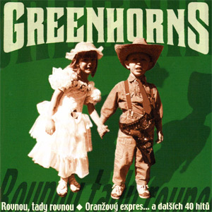 Album Greenhorns - Rovnou, tady rovnou