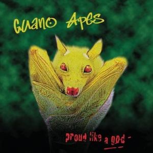 Guano Apes Proud Like a God, 1997