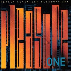 Heaven 17 Pleasure One, 1986