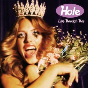 Hole Live Through This, 1994