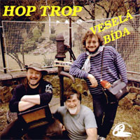 Hop Trop Veselá bída, 1994