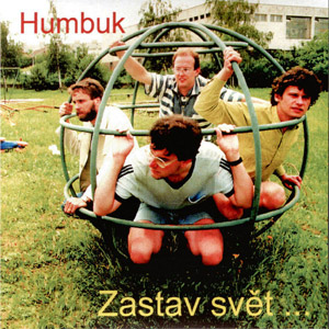Album Humbuk - Zastav svět a pusť mě ven