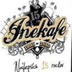 Iné Kafe Najlepších 15 rockov (1995-2010), 2010