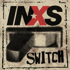 INXS Switch, 2005
