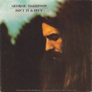 George Harrison Isn't It a Pity, 1970