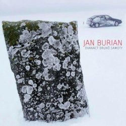 Jan Burian Dvanáct druhů samoty, 2010