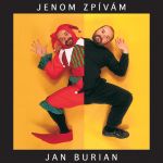 Jan Burian Jenom zpívám, 1998