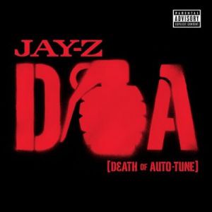 D.O.A. (Death of Auto-Tune)