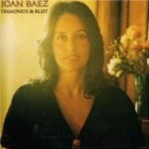 Joan Baez Diamond and Rust, 1975
