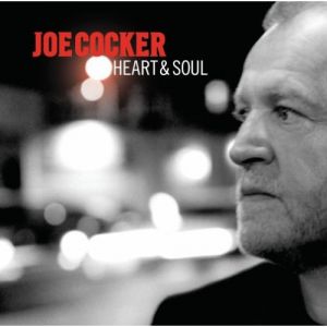 Joe Cocker Heart & Soul, 2004