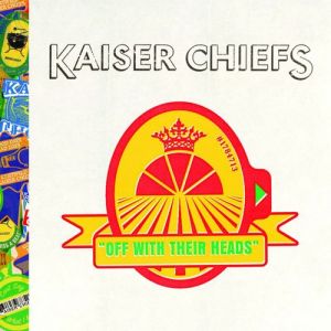 Kaiser Chiefs Off with Their Heads, 2008