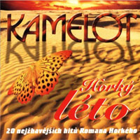 Kamelot Horký léto, 2005