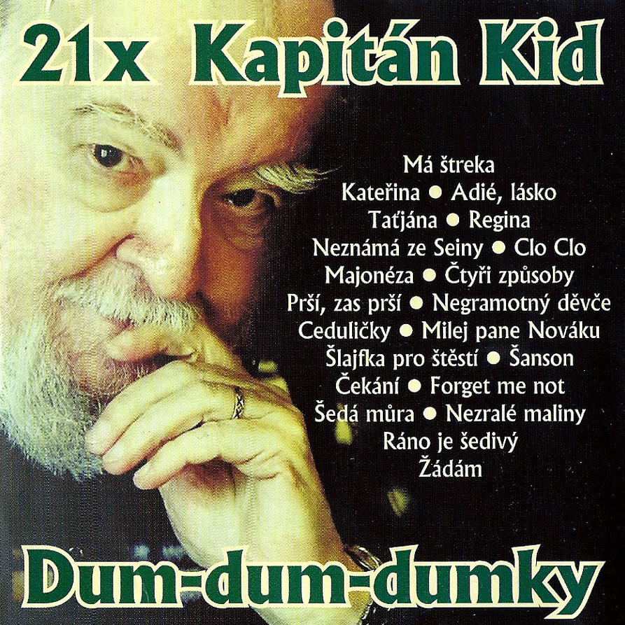 Kapitán Kid Dum-dum-dumky, 2007