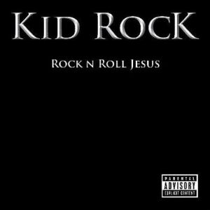 Kid Rock Rock n Roll Jesus, 2007