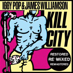 Album Kill City - Iggy Pop