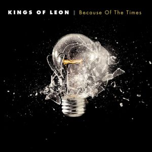 Kings of Leon Because of the Times, 2007
