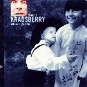 Album Krausberry - Šiksa a gádžo