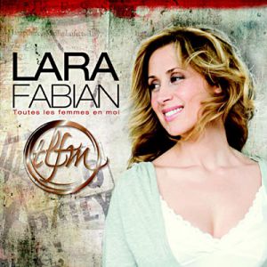 Lara Fabian Toutes les femmes en moi, 2009