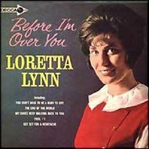 Loretta Lynn Before I'm Over You, 1964
