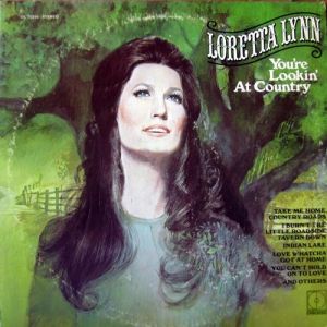 Loretta Lynn You're Lookin' At Country, 1971