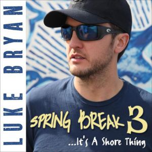 Spring Break 3...It's a Shore Thing Album 