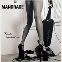 Mandrage Říkala, že ji trápí cosi (demo), 2005