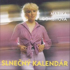 Marika Gombitová Slnečný kalendár, 1982