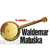Waldemar Matuška To nejlepší, 2000