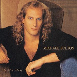 Michael Bolton The One Thing, 1993