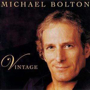 Michael Bolton Vintage, 2003
