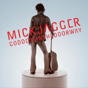 Album Goddess in the Doorway - Mick Jagger