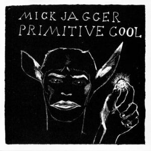 Album Primitive Cool - Mick Jagger