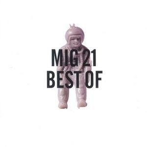 Mig 21 Best Of, 2006
