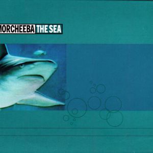 Morcheeba The Sea, 1998