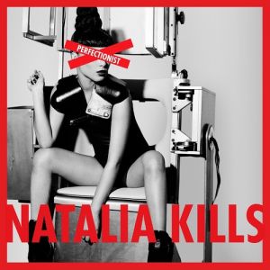 Natalia Kills Perfectionist, 2011