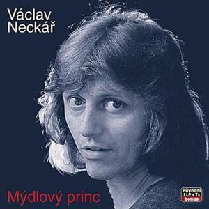Václav Neckář Mýdlový princ, 1981