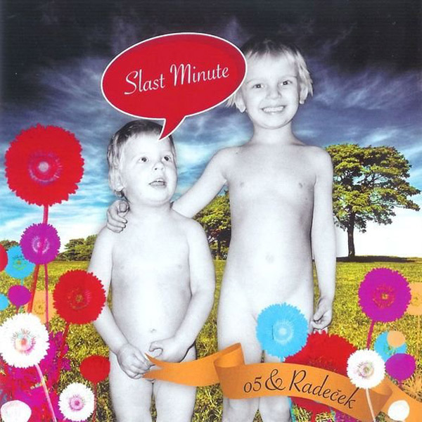 Album Slast Minute - O5 a Radeček