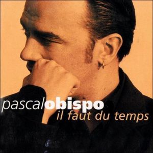 Album Il faut du temps - Pascal Obispo