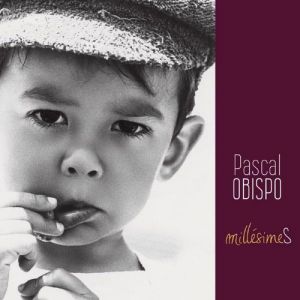 Album Millésimes - Pascal Obispo