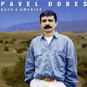 Pavel Dobeš Něco o Americe, 1995