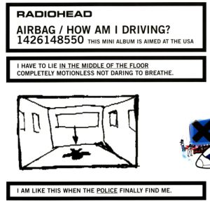 Album Airbag / How Am I Driving? - Radiohead