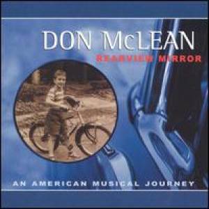 Don McLean Rearview Mirror: An American Musical Journey, 2005