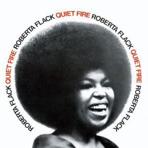 Roberta Flack Quiet Fire, 1971