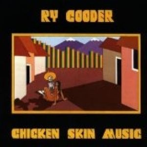 Ry Cooder Chicken Skin Music, 2008
