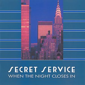 Secret Service When The Night Closes In, 1985