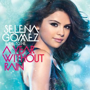 Selena Gomez & the Scene A Year Without Rain, 2010