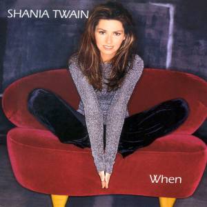 Shania Twain When, 1998