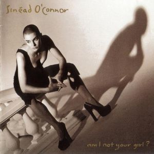 Album Am I Not Your Girl? - Sinéad O'connor
